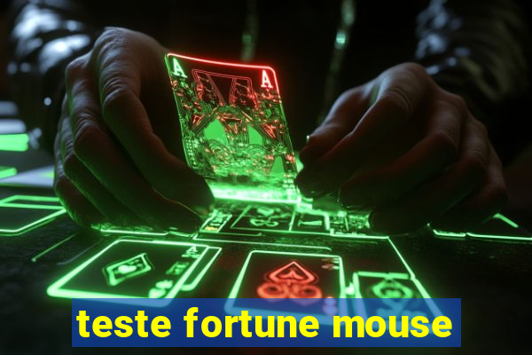 teste fortune mouse